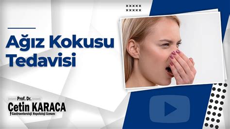 Ağız Kokusu Tedavi Süreci Ağız Kokusu Tedavi Süreci
